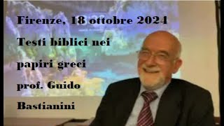 quotTesti biblici nei papiri greci” lezione del prof Guido Bastianini [upl. by Duj]