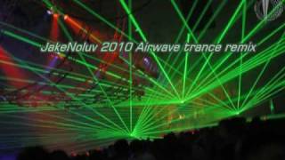 Rank 1 Airwave JakeNoluv 2010 Remix [upl. by Nnairak470]