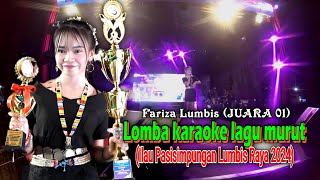 Fariza Lumbis 👉 Juara 01 Lomba karaoke lagu murut ❤️ Cover Ragi Bujangan Leles Koronob [upl. by Wystand280]