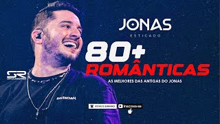 JONAS ESTICADO 80 ROMÂNTICAS AS MELHORES DAS ANTIGAS  SR DIVULGAÇÕES [upl. by Nillor]