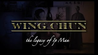 ‘Wing Chun  The Legacy of Ip Man’ 2009 [upl. by Nerahs]