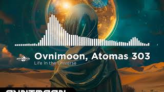 Ovnimoon Atomas 303  Life In the Universe [upl. by Asirb]