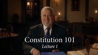 Constitution 101  Lecture 1 [upl. by Claudette43]