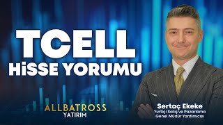 Sertaç Ekekeden TCELL Hisse Yorumu quot25 Ekim 2024quot  Allbatross Yatırım [upl. by Hollyanne]