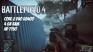 Battlefield 4 on Core 2 Duo E8400 amp Radeon HD 7570 [upl. by Saxe]