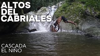 Conociendo Altos del río Cabriales Cascada El Niño Carabobo  Venezuela [upl. by Dore787]