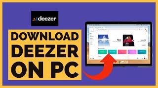 How To Download Deezer On PC Download and Install Deezer Music for PC [upl. by Che255]