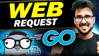 Web Request in Golang  golang tutorial for beginners in hindi webdev backend golang [upl. by Deevan178]