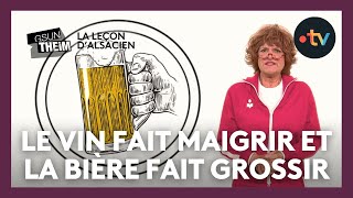 La leçon dalsacien  quotle vin fait maigrir et la bière fait grossirquot [upl. by Aicele]