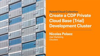 Create a CDP Private Cloud Base Trial Development Cluster [upl. by Dey707]