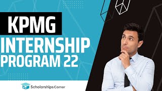 KPMG Internship Program 202223  Global Internship Program  Scholarships Corner [upl. by Rheinlander663]