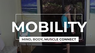 MOBILITY Mind  Body  Muscle CONNECT Workout No Equipment Gentle Total Body Mindfulness Training [upl. by Inaj]