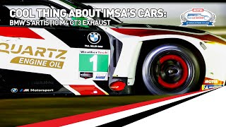 One Cool Thing About IMSAs Cars BMWs Artistic M4 GT3 Exhaust [upl. by Avonasac]