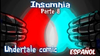 quotINSOMNIAquot Parte 8 Undertale Comic en Español  Undertale Fandub  Jamadub [upl. by Ledniahs690]