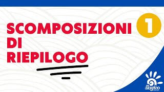 Scomposizioni di riepilogo  1 [upl. by Freddy]