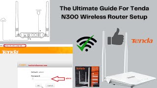 Complete guide for setup Tenda N300 Wireless Router  Tenda N300 Wireless Router Setup [upl. by Haydon335]