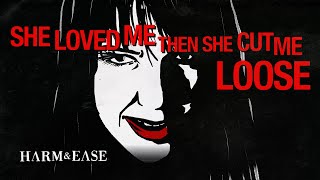 Cut Me Loose  Harm amp Ease Official Lyric Video [upl. by Alraep]