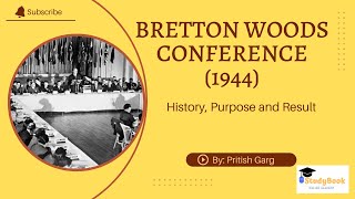 Bretton woods Conference amp System 1944  History  Purpose  Result  By Pritish Garg  Study Book [upl. by Oreste]