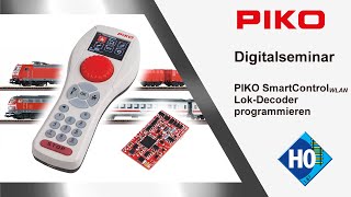 PIKO D090 Digitalseminar PIKO SmartControl WLAN  Teil 4 LokDecoder programmieren [upl. by Annat]