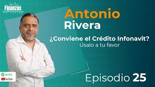 T3  Finanzas en acción ¿Conviene el Crédito Infonavit Úsalo a tu favor [upl. by Aivatal787]