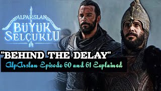 Alparslan Episode 60 The Delayed Release Explained  Leos Chronicles [upl. by Adler588]