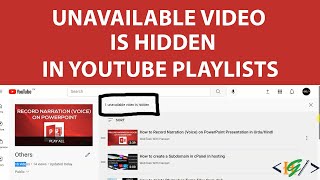 Unavailable Videos are Hidden in Youtube Playlists  Removed Deleted Videos from your Playlists [upl. by Brunhilda]