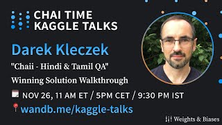 Chai Time Kaggle Talks with Darek Kleczek  Kaggle Competitions Master [upl. by Navets222]