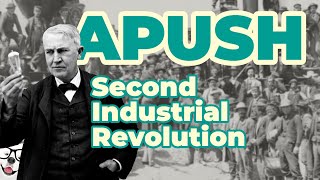 Second Industrial Revolution APUSH Unit 6  Key Concept 61 [upl. by Ahsart]