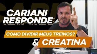 MELHOR HORÁRIO PARA A CREATINA E COMO DIVIDIR SEUS TREINOS  CARIANI RESPONDE [upl. by Hoang756]