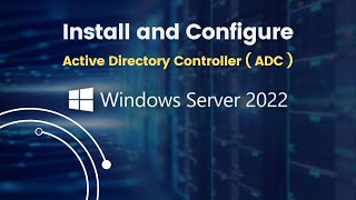 How to Install and Configure Active Directory Secondary  ADC  Server on Windows Server 2022 [upl. by Jeralee973]