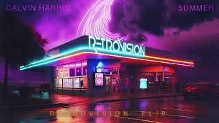 Calvin Harris  Summer RetroVision Flip [upl. by Nollahs747]