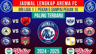 JADWAL AREMA FC BRI LIGA 1 2024 PEKAN 5  6  7  8  9  10 [upl. by Kelbee254]