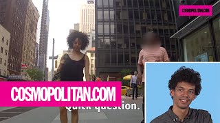 Men React to Their Girlfriends Getting Catcalled  Cosmopolitan [upl. by Revilo]