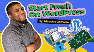 Start Fresh On WordPress FREE Course  Full Course [upl. by Geanine654]