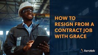 How to Resign From a Contract Job With Grace [upl. by Jerz]