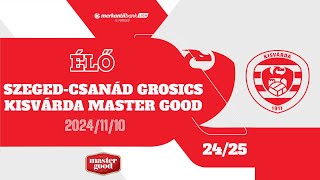 SzegedCsanád Grosics Akadémia  Kisvárda Master Good  Merkantil Bank Liga 13 forduló [upl. by Ribal]