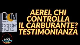 AEREI CHI CONTROLLA IL CARBURANTE TESTIMONIANZA  1 Minute News [upl. by Treblih723]