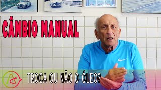 Câmbio manual troca ou não o óleo [upl. by Olympe255]