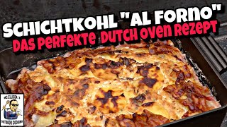 216  Schichtkohl quotal fornoquot  Das perfekte Dutch Oven Rezept [upl. by Arocahs259]