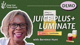 Juice Plus Luminate  Demo by Berniece Hunt [upl. by Ahseiym]