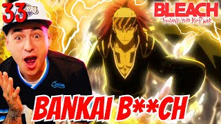 BANKAI BCH  Bleach TYBW Pt3 Episode 33 REACTION [upl. by Avika]