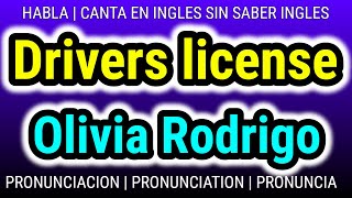 Drivers license  Olivia Rodrigo  Como hablar cantar con pronunciacion en ingles traducida español [upl. by Colette499]