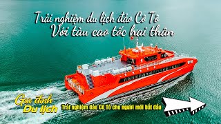 Trải nghiệm du lịch đảo Cô Tô bằng tàu cao tốc 5 sao 2024 [upl. by Ken]