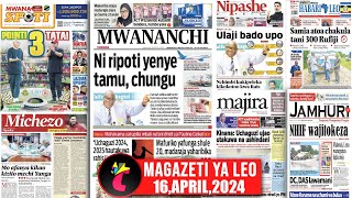 Magazeti ya leo160424REPORT YA CAG UPIGAJI BADO UPOMO AFANYA KIKAO KIZITO SIMBAPOINT 3 TATA [upl. by Jenine944]