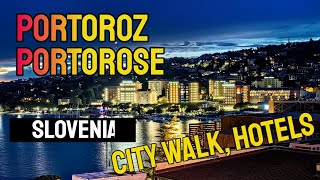 Portorož Portorose Slovenia Tourism 4k Walk Highlights Hotels Metropol [upl. by Ettenahc21]