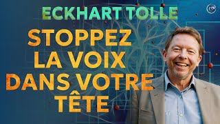 Comment CALMER la voix du MENTAL avec Eckhart Tolle [upl. by Arved]