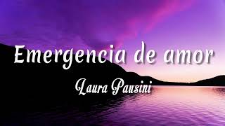 Laura Pausini  Emergencia de amor  Letra  vietsub [upl. by Raimondo]