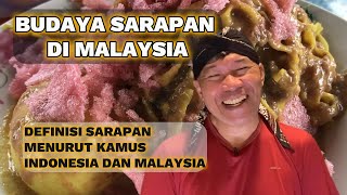 130 Budaya Sarapan di Malaysia yang diakui UNESCO Definisi sarapan itu apa [upl. by Broderic]