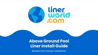 Above Ground Pool Liner Install Guide  LinerWorld [upl. by Nagah574]