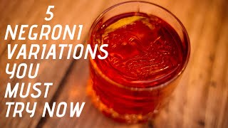 5 Negroni Cocktail Variations that will BLOW YOUR MIND Lets Talk Drinks [upl. by Hwu586]